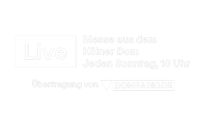 Liveübertragungen aus dem Kölner Dom von Domradio.de